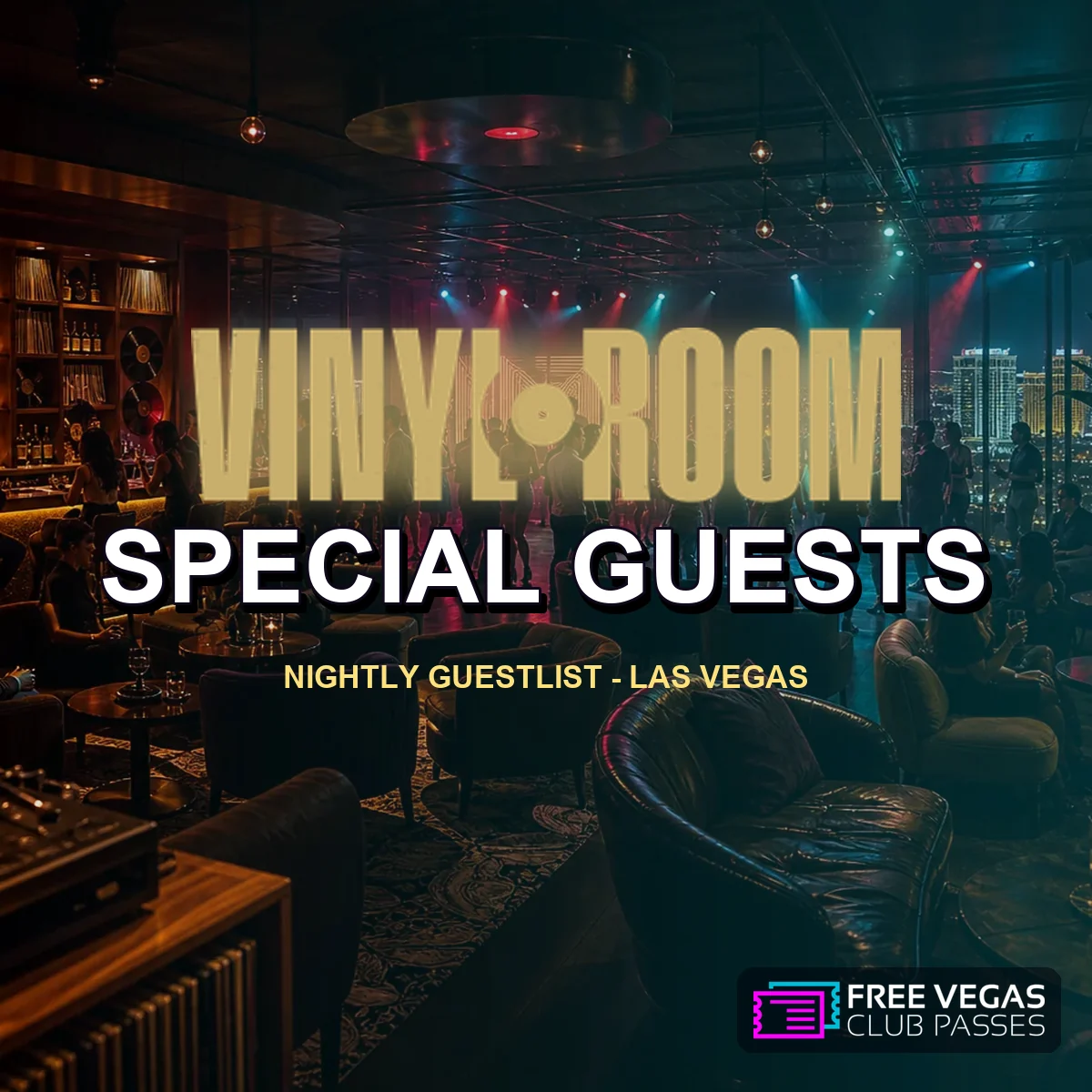 Vinyl Room Las Vegas Special Guests event flyer