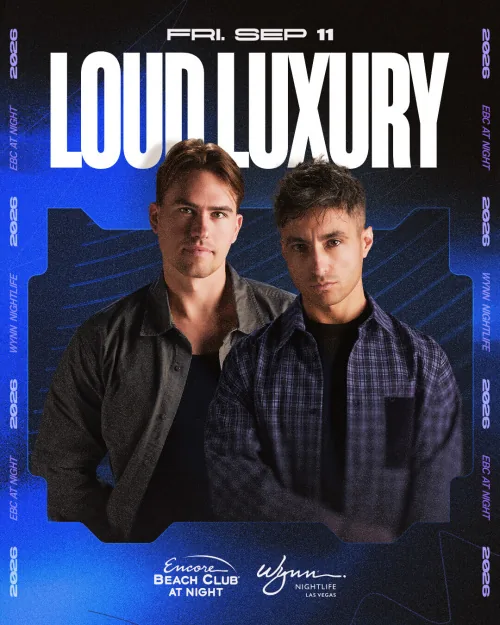 Loud Luxury event flyer